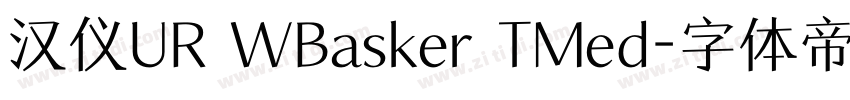 汉仪UR WBasker TMed字体转换